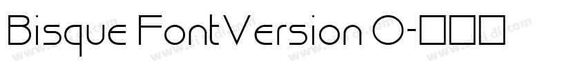 Bisque FontVersion 0字体转换